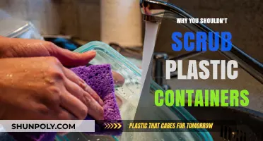 Plastic Containers: Scrubbing Can Be Harmful
