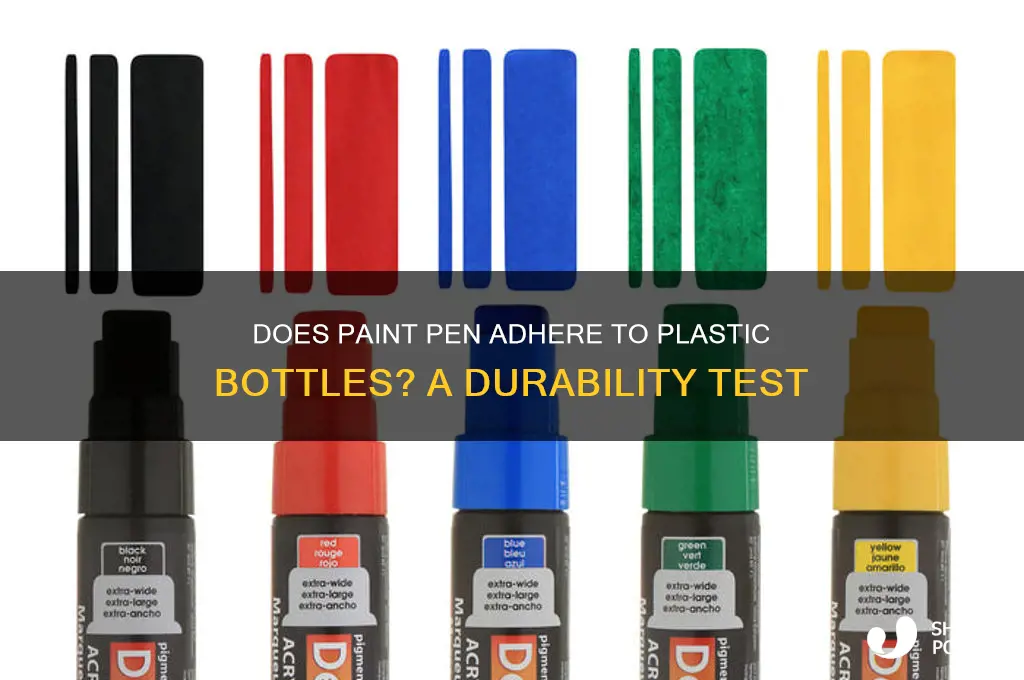 will a paint pen stay on plastic bottle