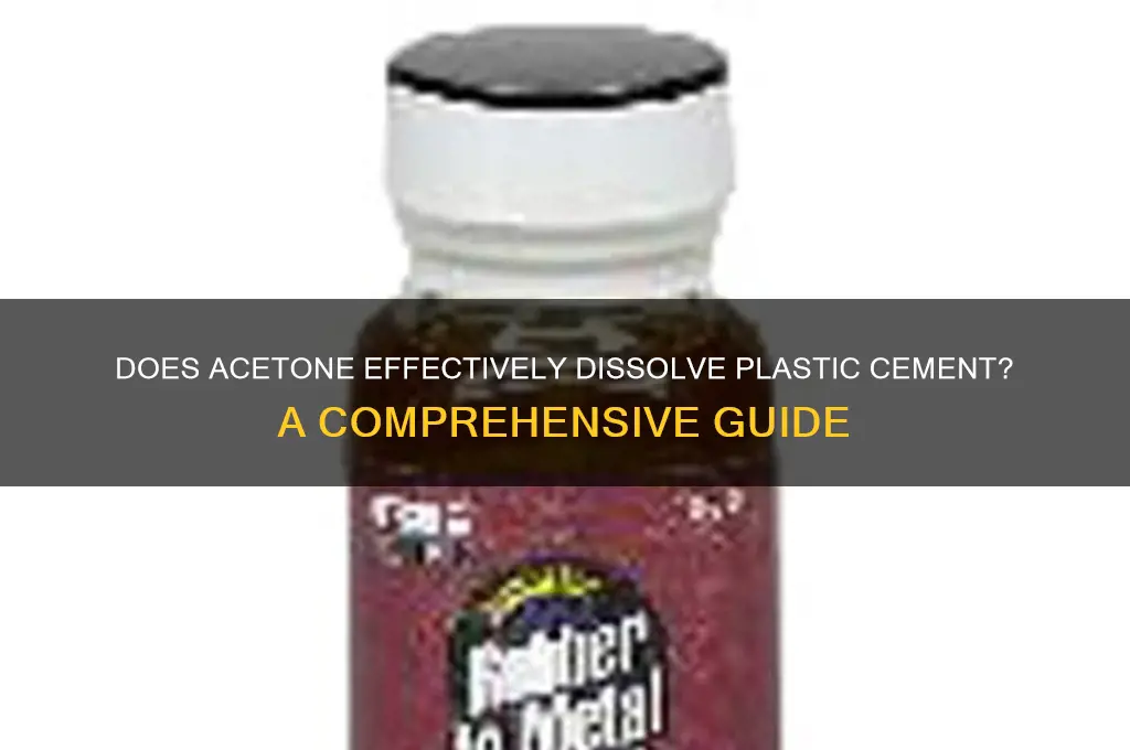 will acetone remove plastic cement