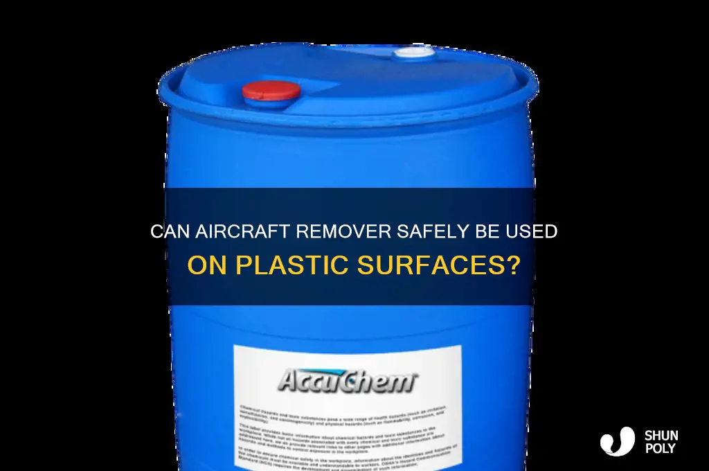 will aircraft remover damage plastic