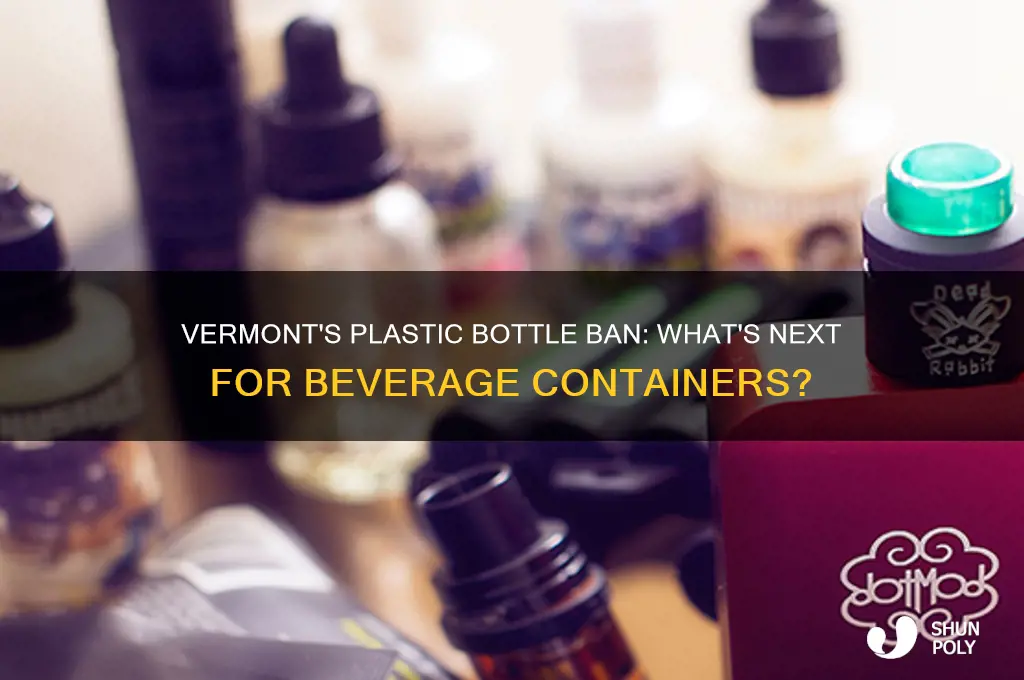 will all plastic bottles be banned in vermont
