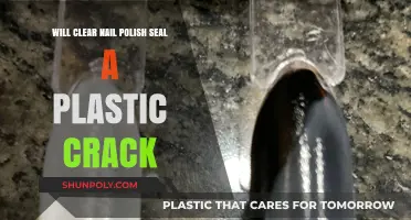 Can Clear Nail Polish Effectively Seal Cracks in Plastic Items?