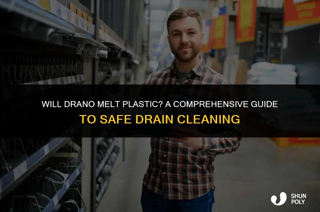 will drano melt plastic