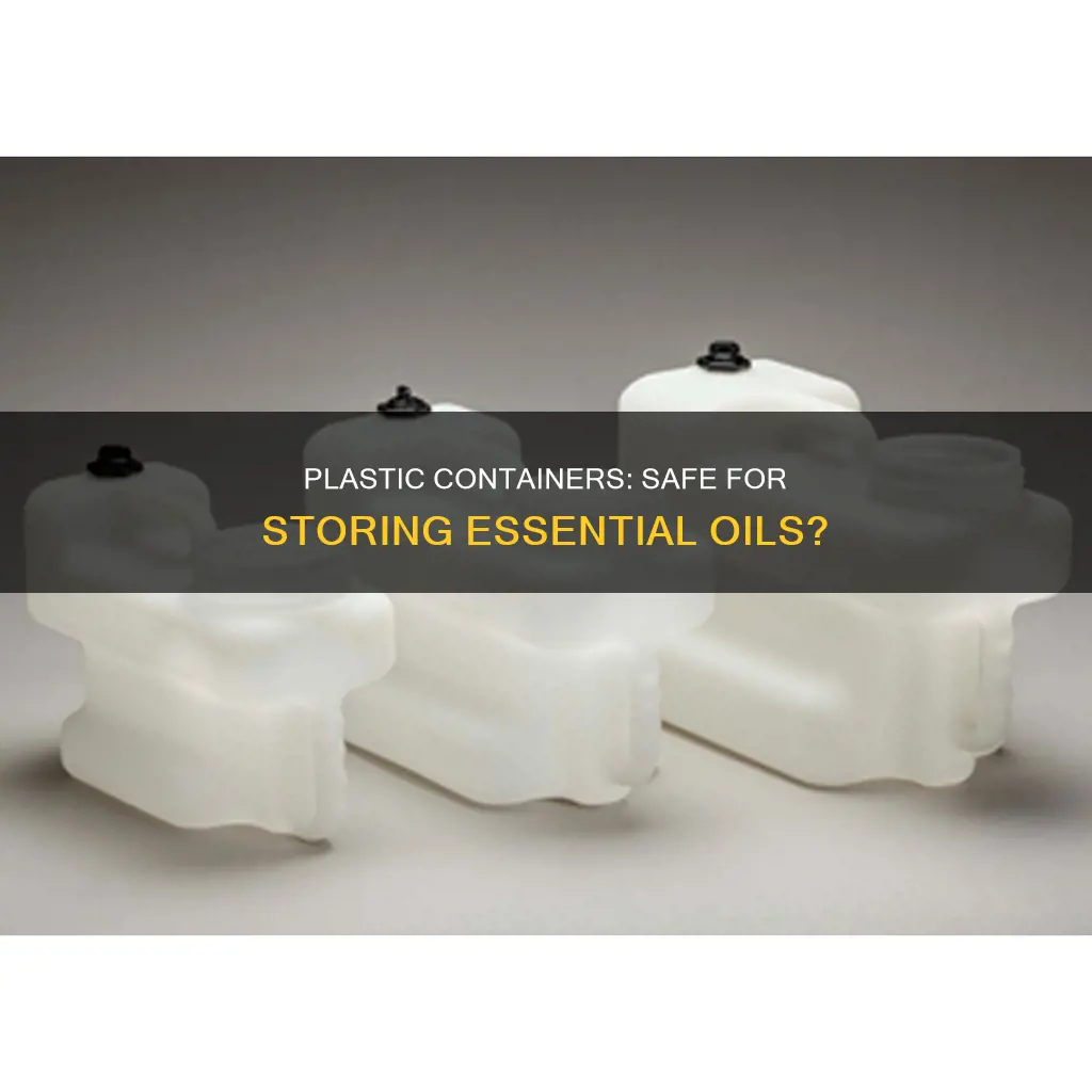 will essential oils break down in plastic containers