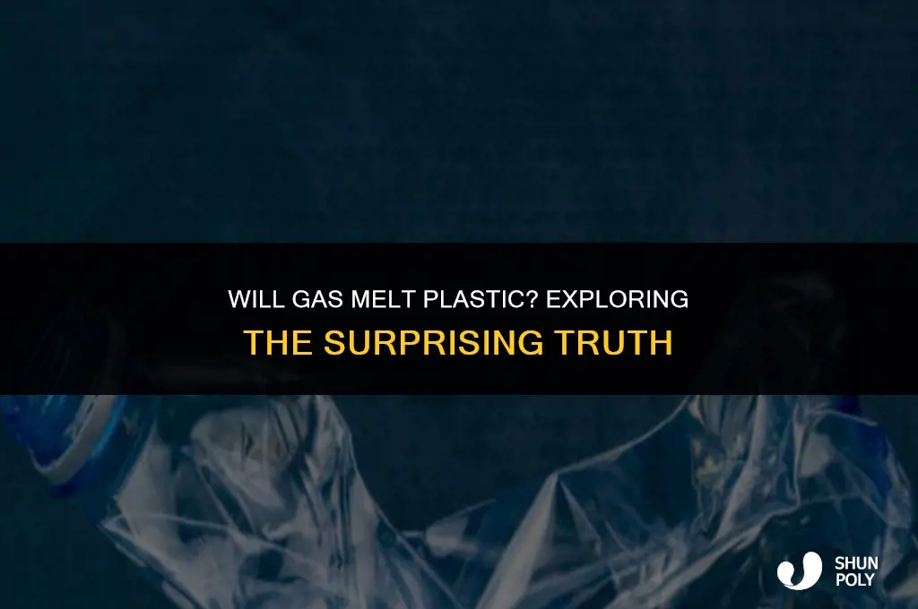 will gas melt plastic