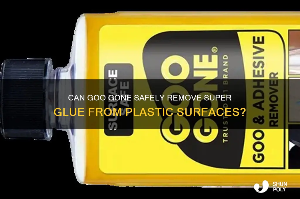 will goo gone remove super glue from plastic