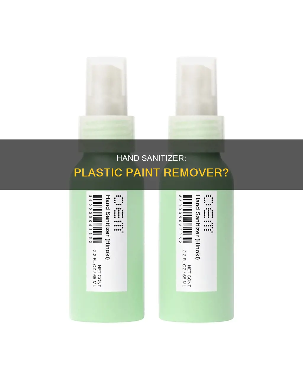 will hand sanitizer remove paint of plastic