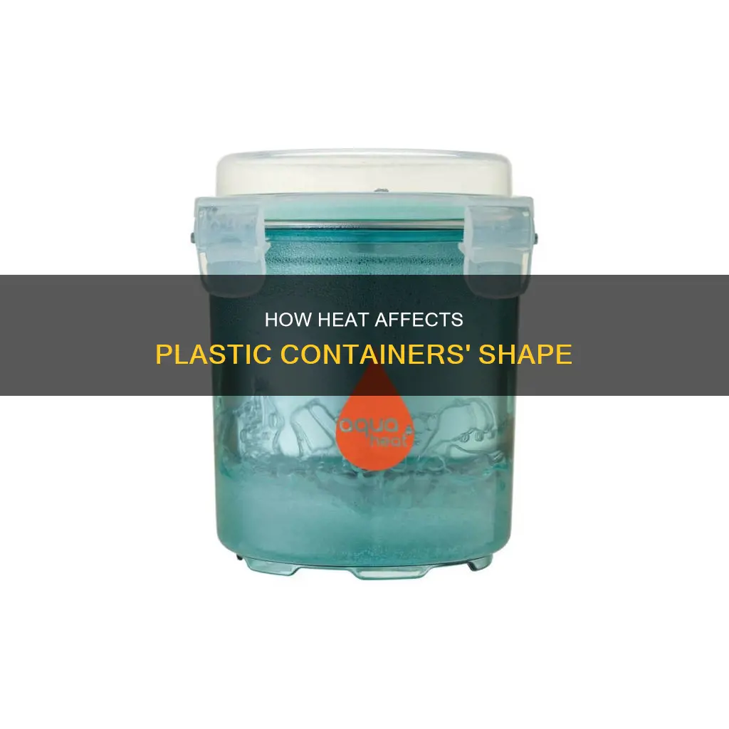will heat change the form of plastic containers