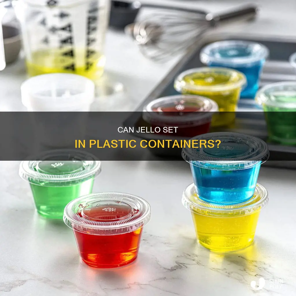 will jello set in a plastic container