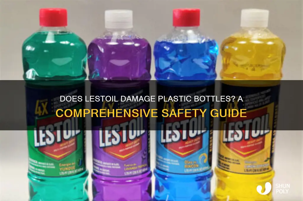 will lestoil eat through the plastic bottle