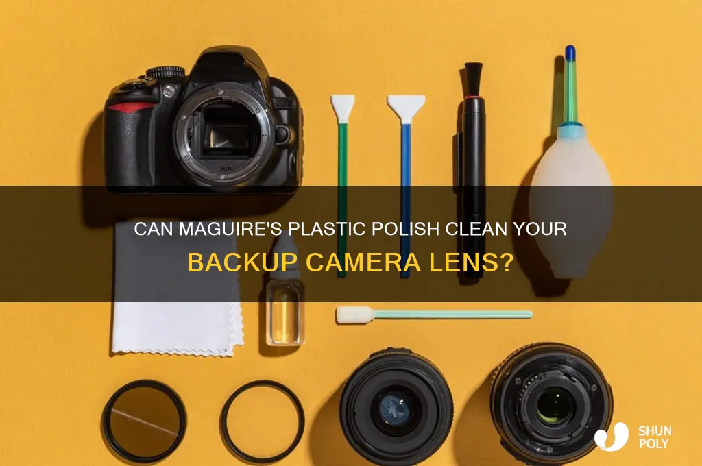 will maguires plastic polish clean backup camera lens