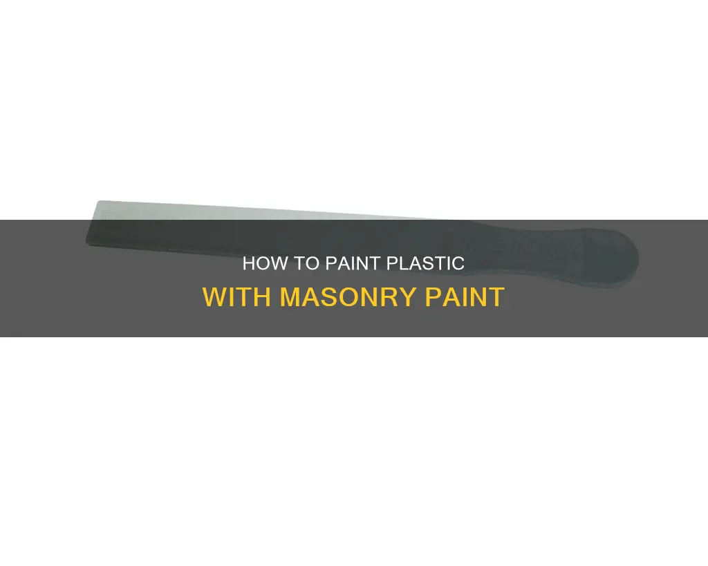 will masonry paint stick to plastic