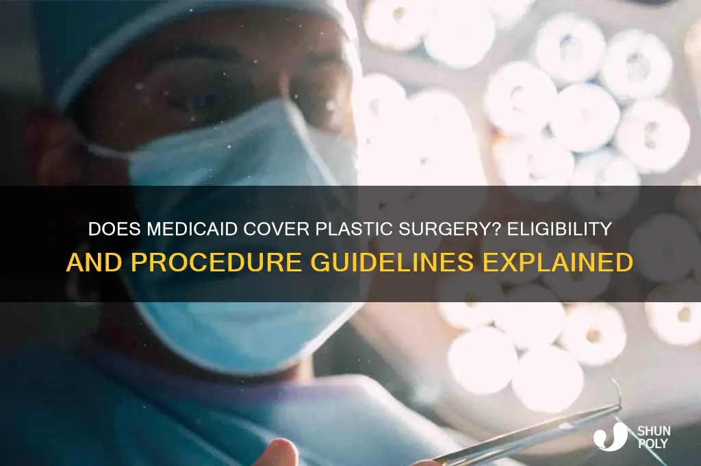 will medicaid cover plastic surgery