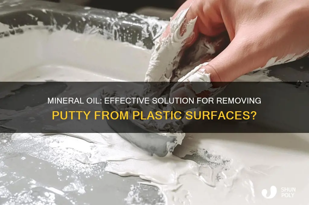 will mineral oil remove putty off of plastic