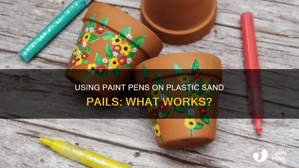 will paint pens work on plastic sand pails