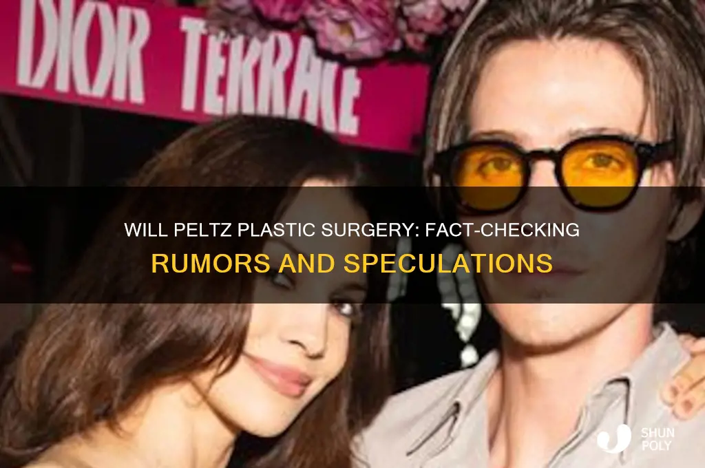 will peltz plastic surgery