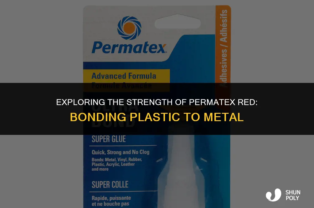 will permatex red bond plastic to metal