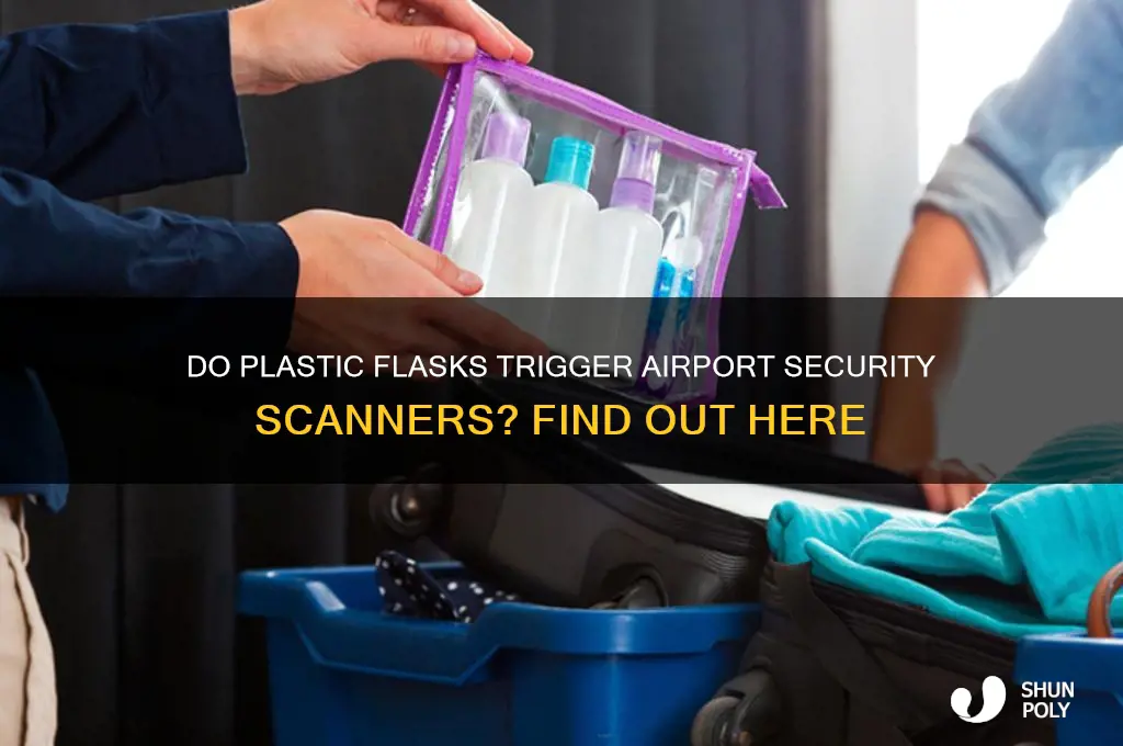 will plastic flasks show up on bag scans