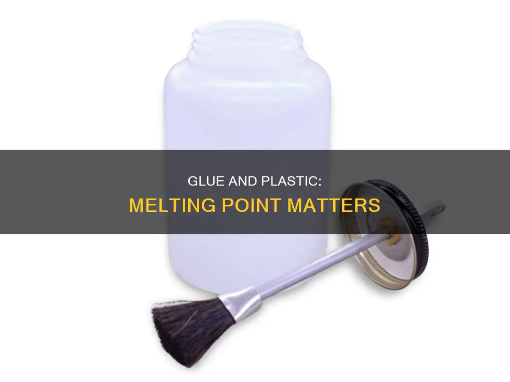 will plastic glue melt in container