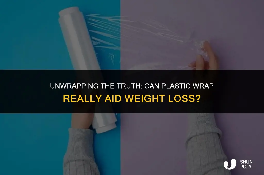 will plastic wrap help lose weight