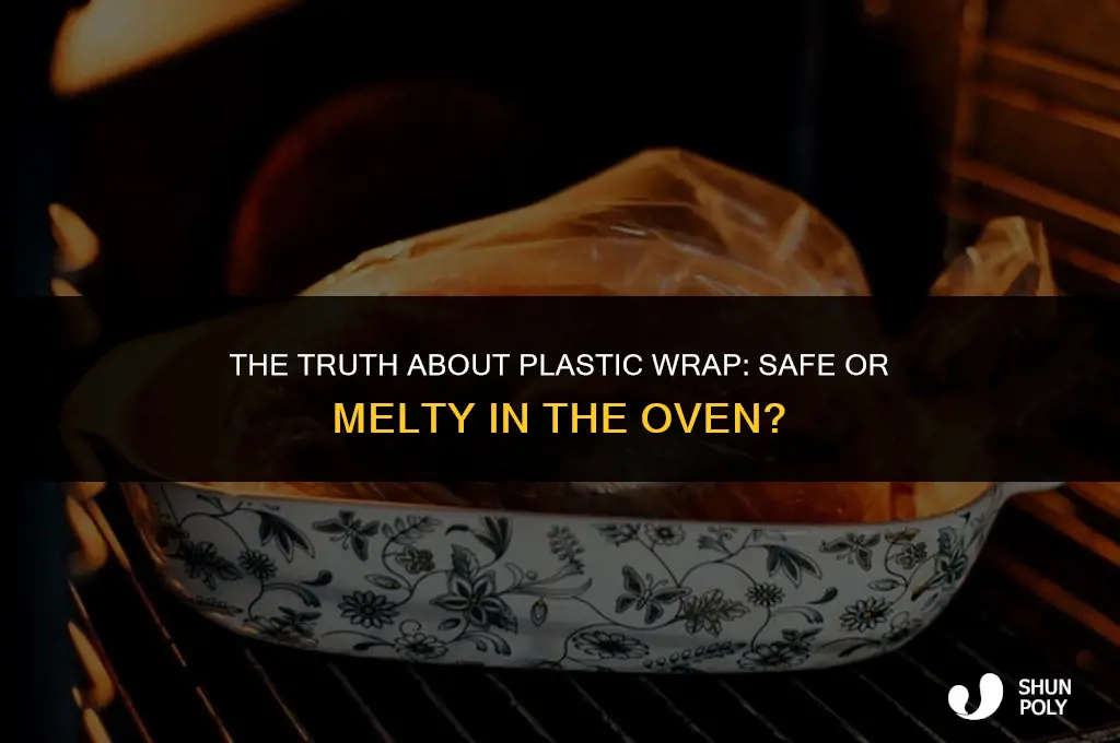 will plastic wrap melt in the oven