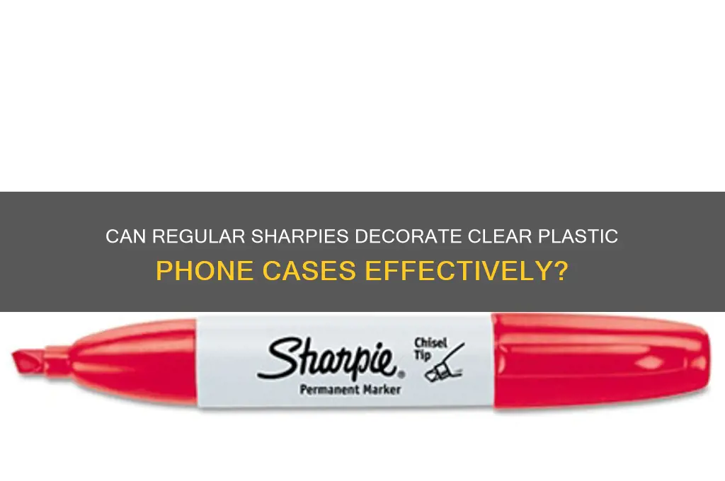 will regular sharpies work on clear plastic phone case