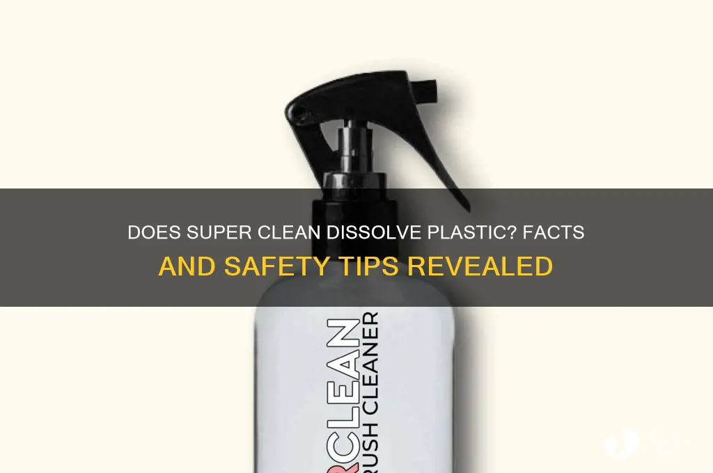 will super clean eat through plastic
