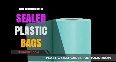 Can Termites Survive in Sealed Plastic Bags? The Truth Revealed