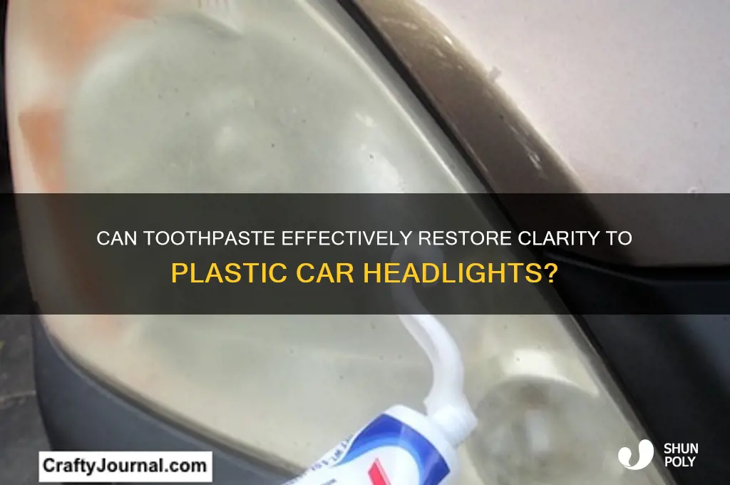 will toothpaste clean plastic headlights of a car