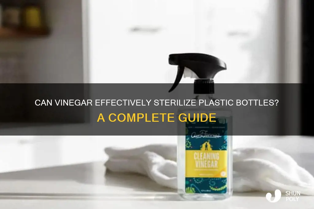 will vinegar sterilize plastic bottles