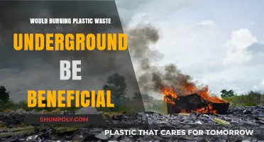 Underground Plastic Burning: A Viable Solution?