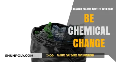Transforming Plastic Bottles into Bags: A Chemical Change or Not?