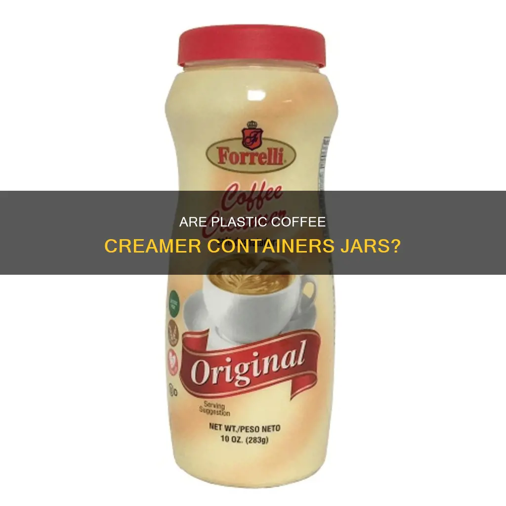 would plastic coffe creamer containers be considered jars