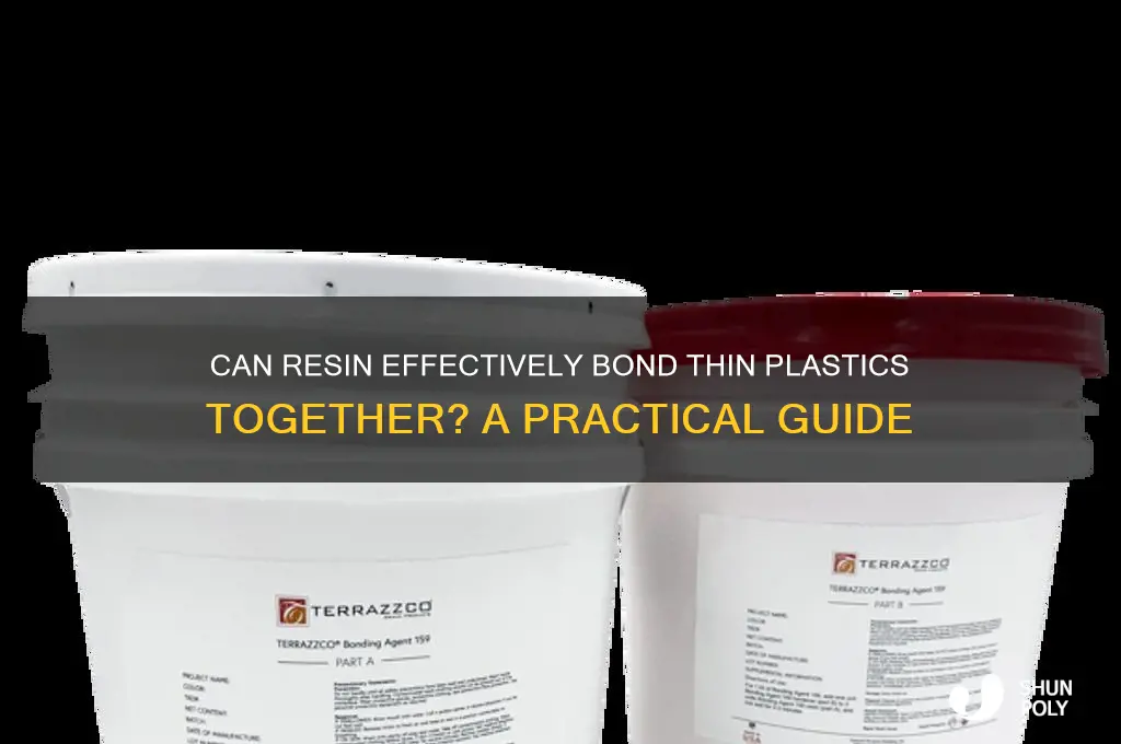 would resin make thin plastics stick together