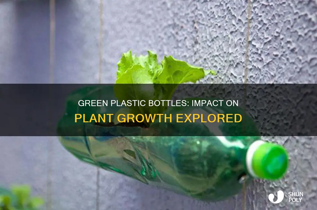 would using a green plastic bottle affect plant growth